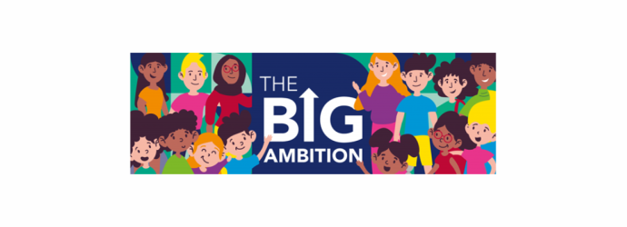 Promo image for the BIG Ambition survey. Images shows cartoon images of a diverse range of people alongside text that reads 'The BIG Ambition'