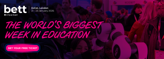 Bett Show, ExCel London 21-23 January 2026, The world's biggest week in education, get your free ticket