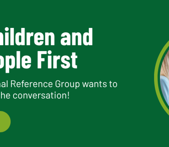Putting Children and Young People First. The Specialist National Reference Group wants to hear your voice, join the conversation! Book now