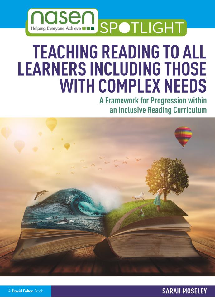 nasen spotlight book series front cover. Text reads 'Teaching Reading to All Learners including those with Complex Needs'